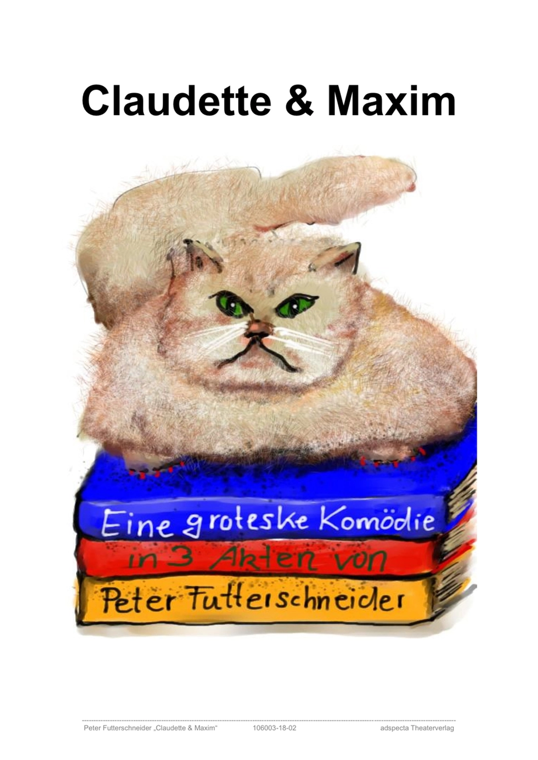 Peter Futterschneider – Geschichten aus Büchern durch Bühnenaufführungen zum Leben erwecken – Claudette & Maxim