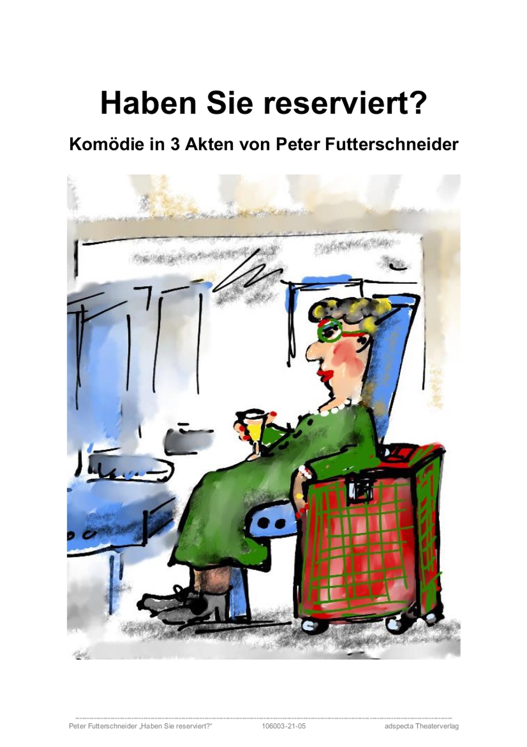 Peter Futter Schneider – Geschichten aus Büchern durch Bühnenauftritte zum Leben erwecken – Haben Sie reserviert?