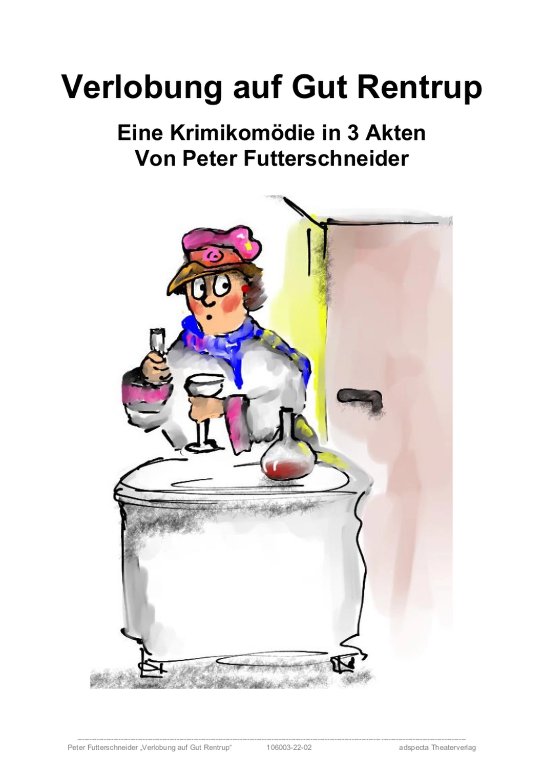 Peter Futter Schneider – Geschichten aus Büchern durch Bühnenaufführungen zum Leben erwecken – Verlobung auf Gut Rentrup